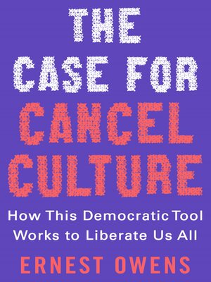 cover image of The Case for Cancel Culture